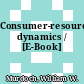Consumer-resource dynamics / [E-Book]