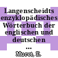 Langenscheidts enzyklopädisches Wörterbuch der englischen und deutschen Sprache. 1, 2. Englisch - Deutsch N - Z.