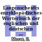 Langenscheidts enzyklopädisches Wörterbuch der englischen und deutschen Sprache. 2, 1. Deutsch - Englisch A - K.
