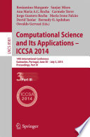 Computational Science and Its Applications – ICCSA 2014 [E-Book] : 14th International Conference, Guimarães, Portugal, June 30 – July 3, 2014, Proceedings, Part III /