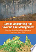 Carbon accounting and savanna fire management [E-Book] /