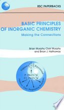 Basic principles of inorganic chemistry : making the connections  / [E-Book]