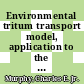 Environmental tritum transport model, application to the dose evaluation for members of the public : a paper proposed for presentation at the second workshop on tritium radiobiology and health physics Chiba, Japan October 30 - November 1, 1984 [E-Book] /