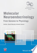 Molecular neuroendocrinology : from genome to physiology [E-Book] /