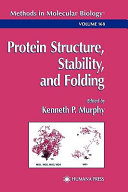 Protein structure, stability, and folding /