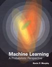 Machine learning : a probabilistic perspective /