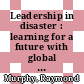 Leadership in disaster : learning for a future with global climate change [E-Book] /