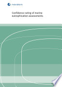 Confidence rating of marine eutrophication assessments [E-Book] /