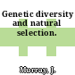 Genetic diversity and natural selection.