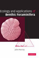 Ecology and Applications of Benthic Foraminifera [E-Book] /