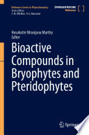 Bioactive Compounds in Bryophytes and Pteridophytes [E-Book] /