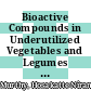 Bioactive Compounds in Underutilized Vegetables and Legumes [E-Book] /