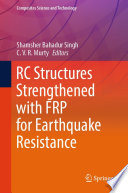 RC Structures Strengthened with FRP for Earthquake Resistance [E-Book] /