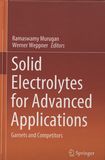 Solid electrolytes for advanced applications : garnets and competitors /