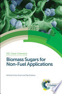Biomass sugars for non-fuel applications [E-Book] /