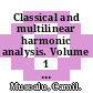 Classical and multilinear harmonic analysis. Volume 1 [E-Book] /