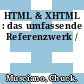 HTML & XHTML : das umfassende Referenzwerk /