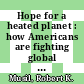 Hope for a heated planet : how Americans are fighting global warming and building a better future [E-Book] /