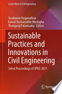 Sustainable Practices and Innovations in Civil Engineering [E-Book] : Select Proceedings of SPICE 2021 /