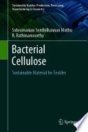 Bacterial Cellulose [E-Book] : Sustainable Material for Textiles /