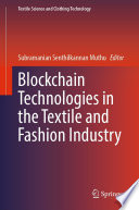 Blockchain Technologies in the Textile and Fashion Industry [E-Book] /
