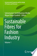 Sustainable fibres for fashion industry. Volume 1 [E-Book] /