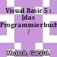 Visual Basic 5 : [das Programmierbuch] /