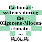 Carbonate systems during the Oligocene-Miocene climatic transition / [E-Book]