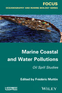 Marine coastal and water pollutions : oil spill studies [E-Book] /