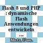 Flash 8 und PHP : dynamische Flash Anwendungen entwickeln mit PHP, XML und MySQL /