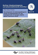 Development of entomopathogenic fungi as biopesticides for the management of Cowpea Aphid, Aphis craccivora Koch [E-Book] /