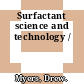 Surfactant science and technology /