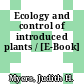 Ecology and control of introduced plants / [E-Book]