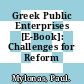 Greek Public Enterprises [E-Book]: Challenges for Reform /