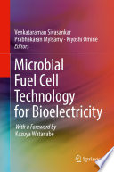 Microbial Fuel Cell Technology for Bioelectricity [E-Book] /