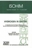 Hydrogen in matter : a collection from the papers presented at the Second International Symposium on Hydrogen in Matter (ISOHIM), Uppsala, Sweden, 13-17 June 2005 /