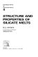 Structure and properties of silicate melts /