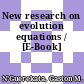 New research on evolution equations / [E-Book]