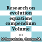 Research on evolution equations compendium Volume 1 [E-Book] /