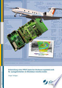 Entwicklung einer FPGA basierten Ansteuerungselektronik für Justageeinheiten im Michelson Interferometer [E-Book] /