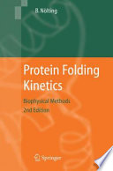 Protein Folding Kinetics [E-Book] : Biophysical Methods /