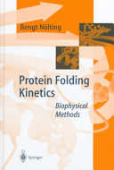 Protein folding kinetics : biophysical methods /