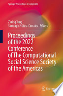 Proceedings of the 2022 Conference of The Computational Social Science Society of the Americas [E-Book] /