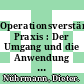 Operationsverstärker Praxis : Der Umgang und die Anwendung der Operationsverstärker praxisnah dargestellt.
