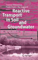 Reactive transport in soil and groundwater : processes and models /