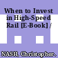 When to Invest in High-Speed Rail [E-Book] /