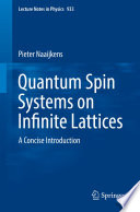 Quantum Spin Systems on Infinite Lattices [E-Book] : A Concise Introduction /