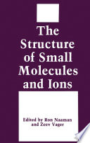 The Structure of Small Molecules and Ions [E-Book] /