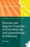 Electronic and Magnetic Properties of Chiral Molecules and Supramolecular Architectures [E-Book] /