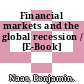 Financial markets and the global recession / [E-Book]